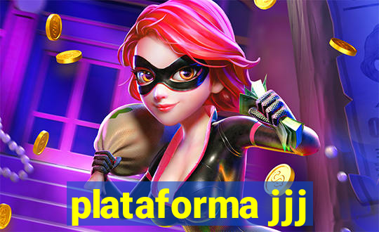 plataforma jjj